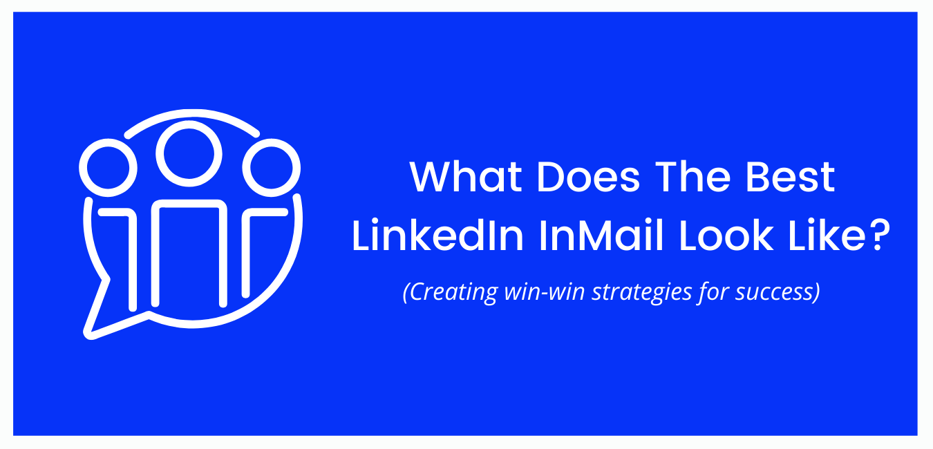 What Does The Best LinkedIn InMail Look Like?