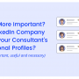 What’s More Important – Your LinkedIn Company Page or Your Consultants’ Personal Profiles?