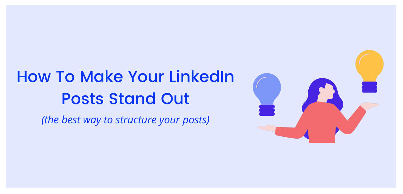 How To Make Your LinkedIn Posts Stand Out